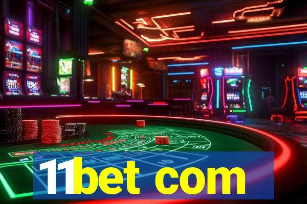 11bet com